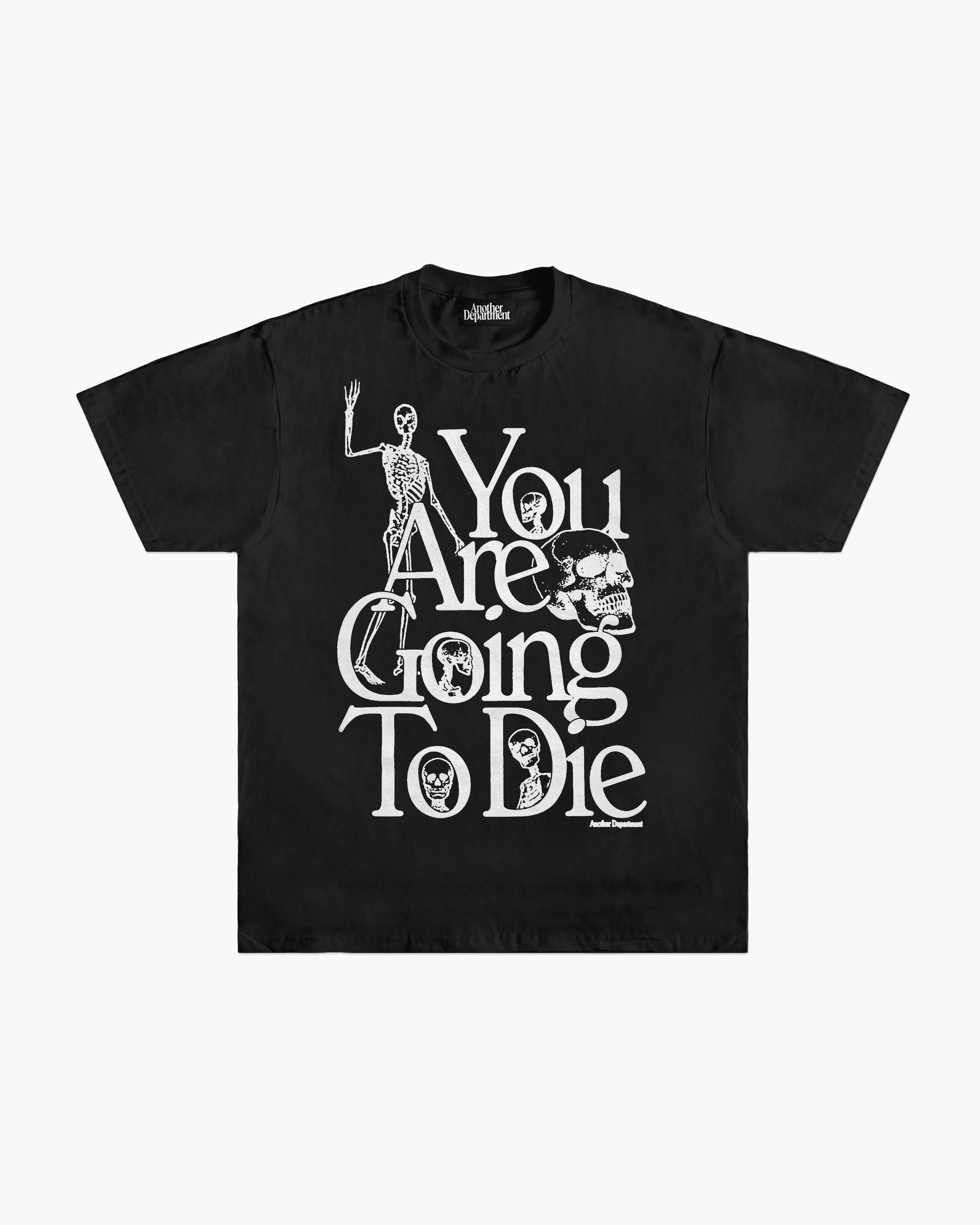 Going To Die T-Shirt - Black