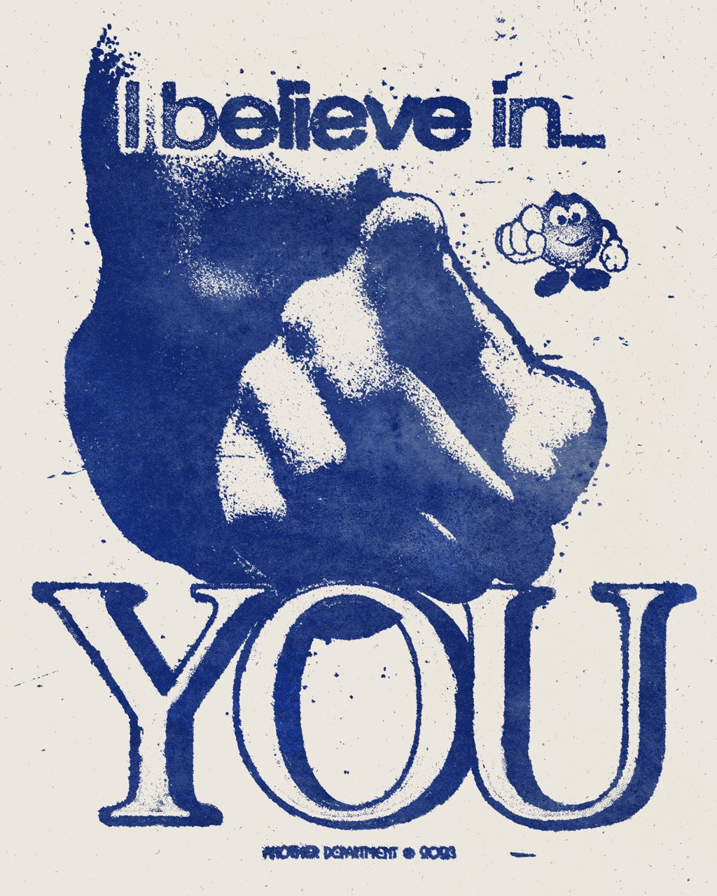 Believe in You - Print