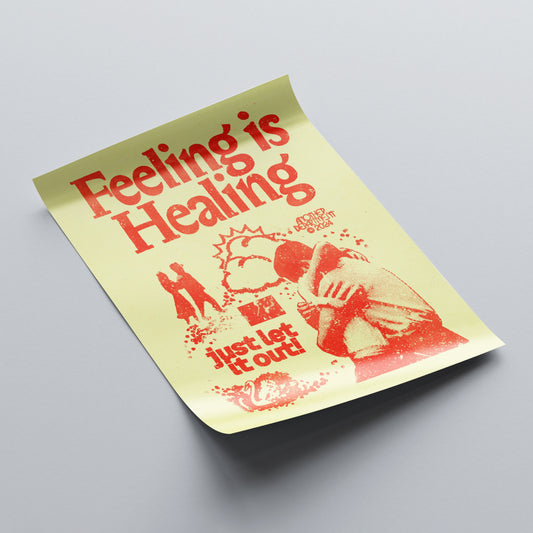 Feeling Is Healing - Print