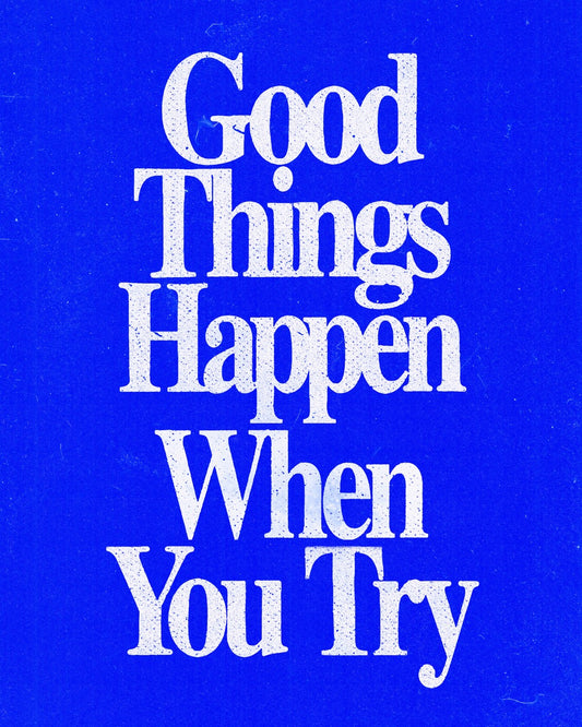 Good Things (Blue) - Print