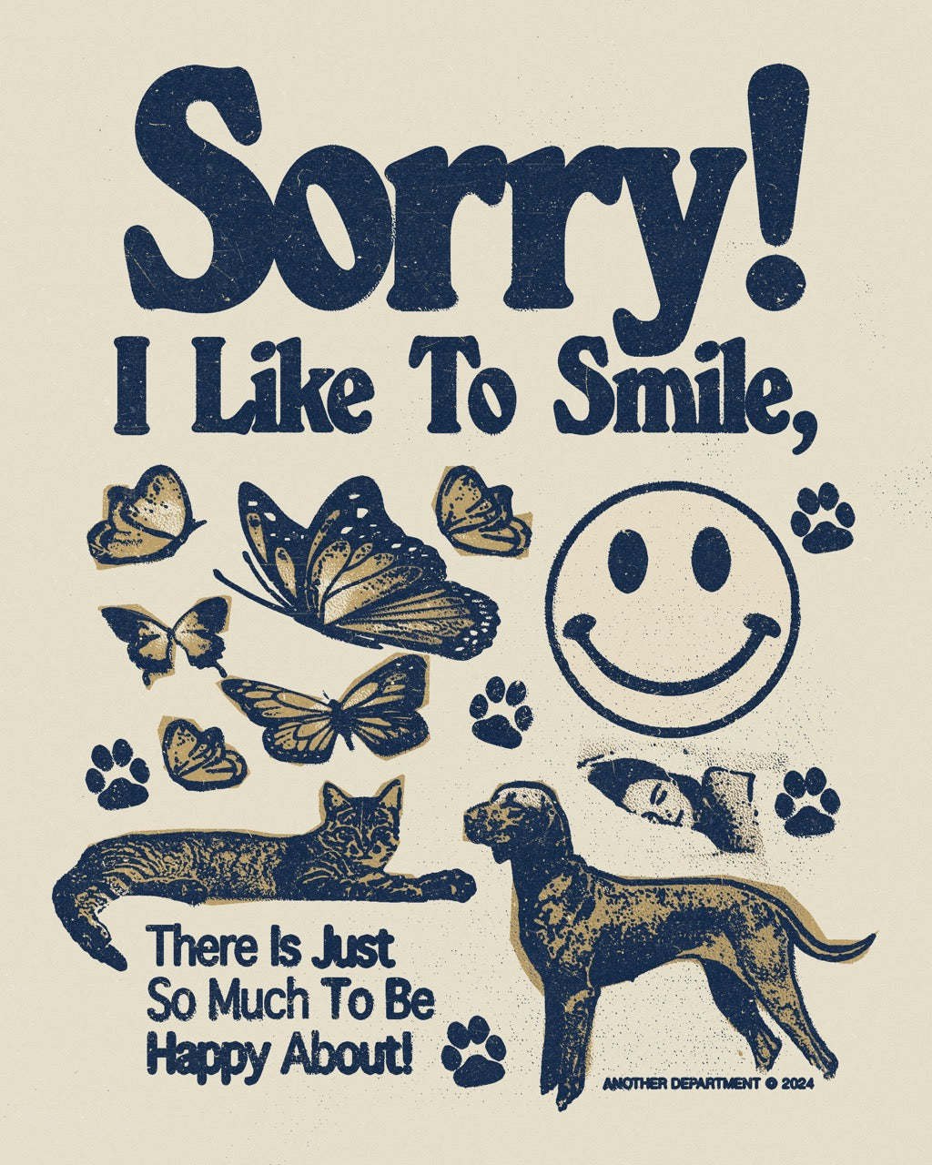 Sorry I Like To Smile - Print