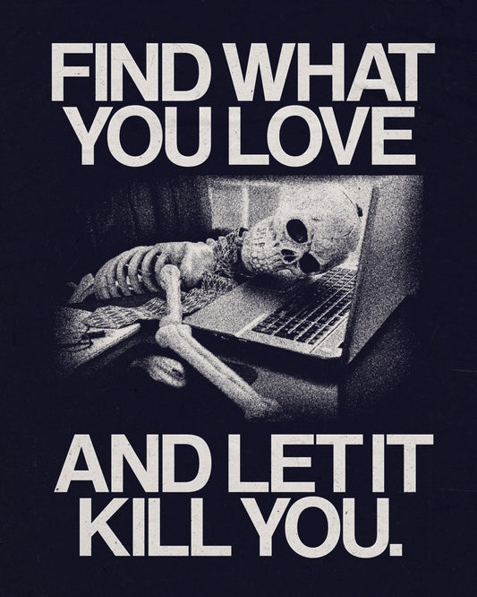 Find What You Love - Print