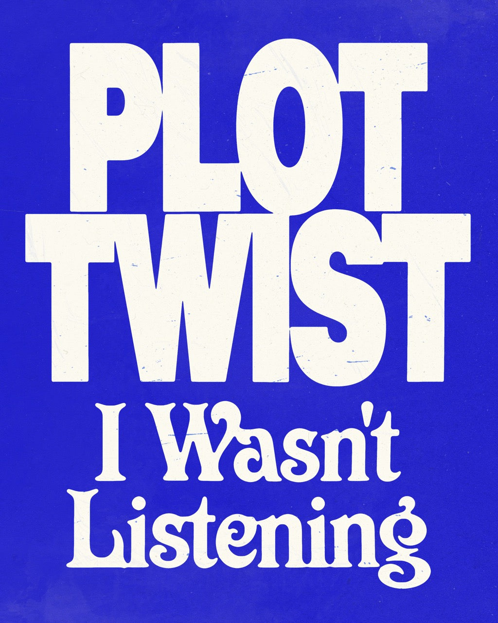 Plot Twist - Print