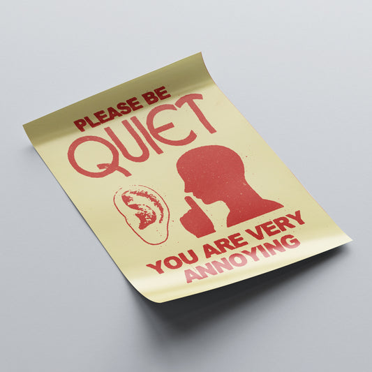 Please Be Quiet - Print