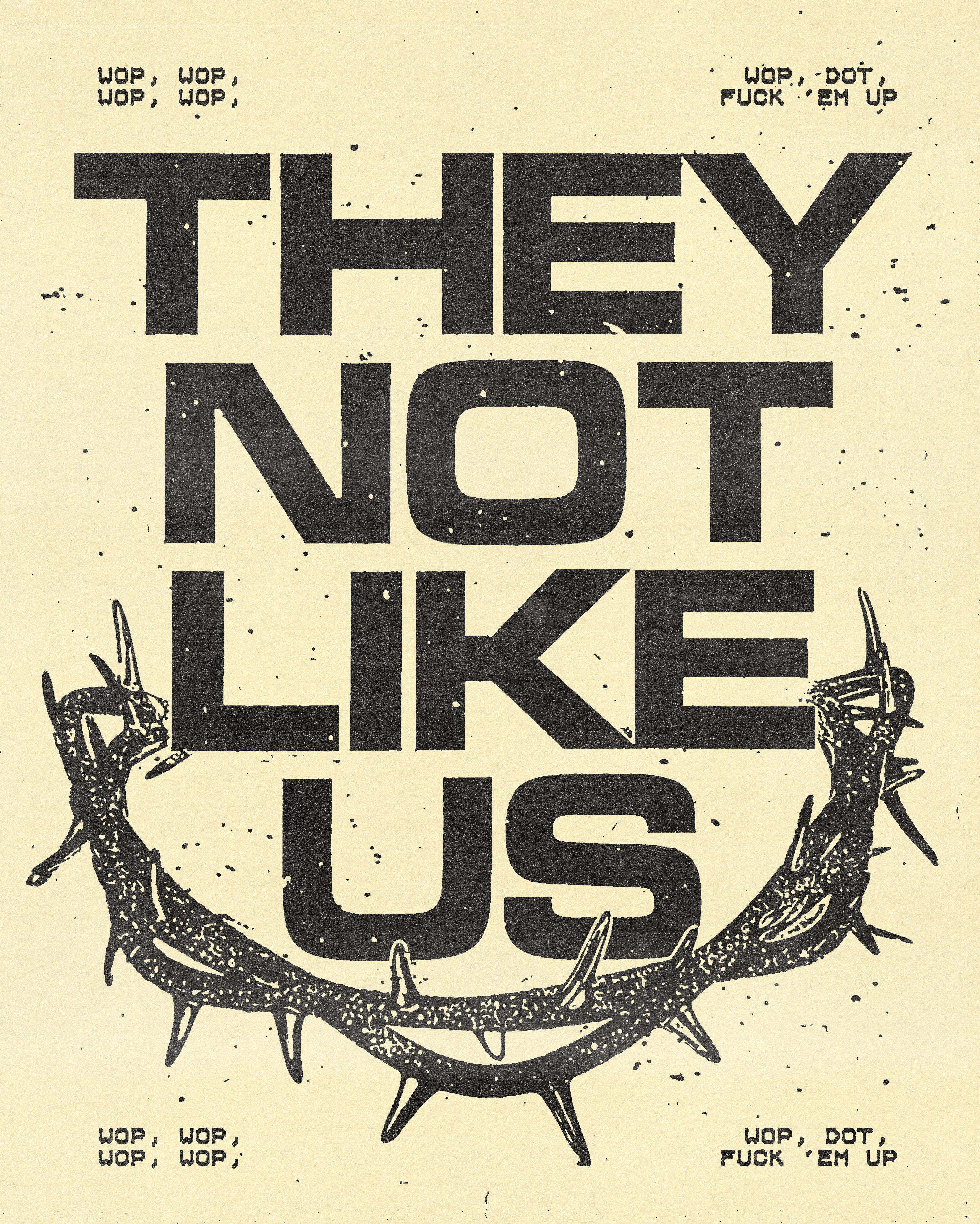 Not Like Us - Print