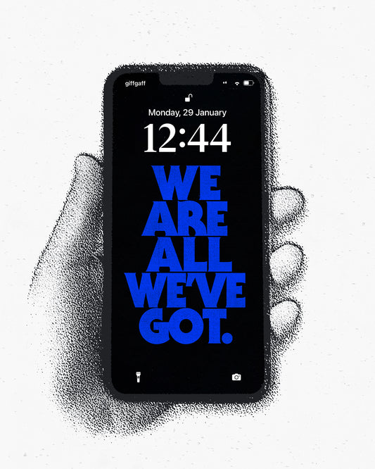 We Are All We've Got - Wallpaper