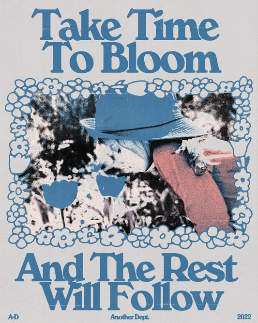 Take Time to Bloom - Print