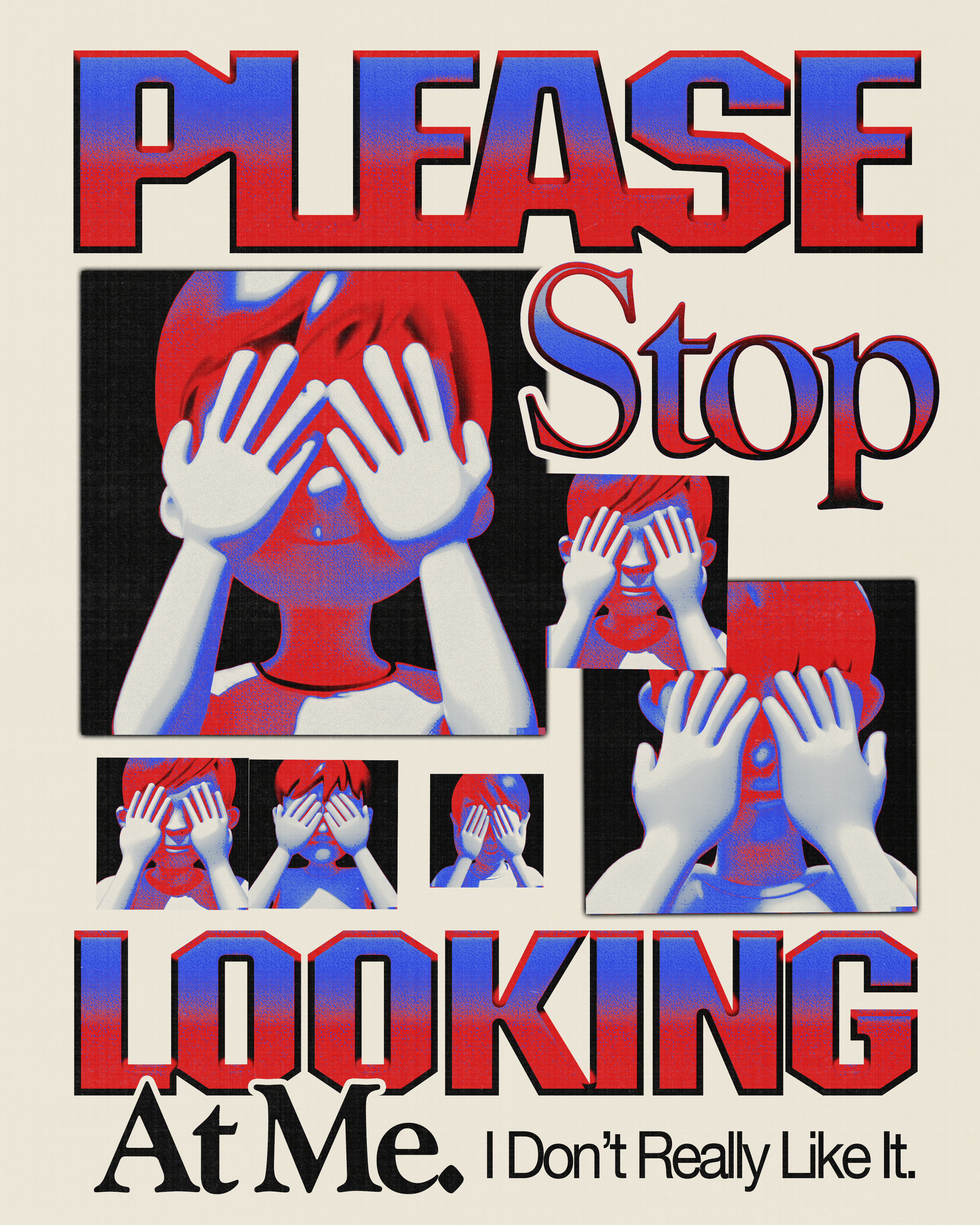 Stop Looking At Me - Print