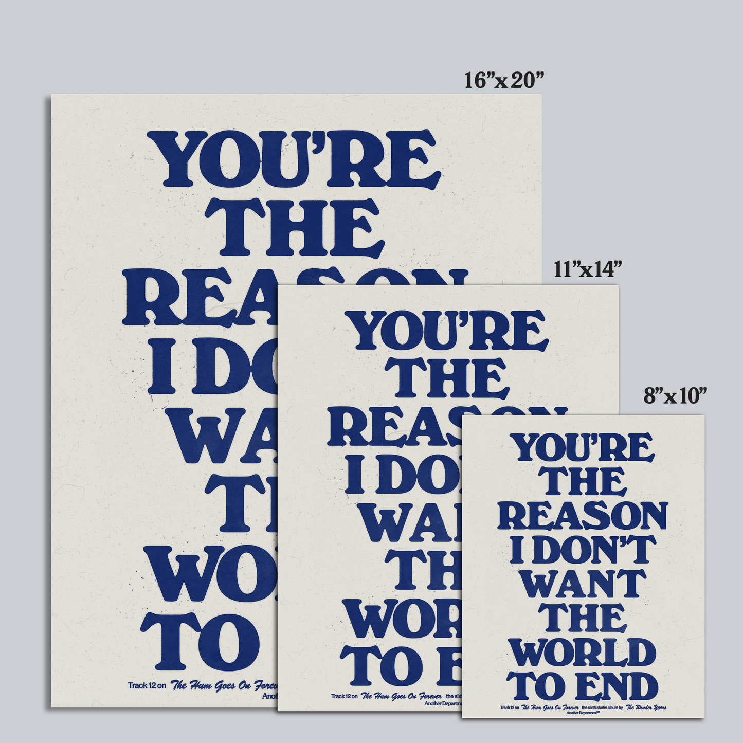 You're the Reason I Don't Want the World to End - Print