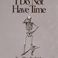 206 - I Do Not Have Time