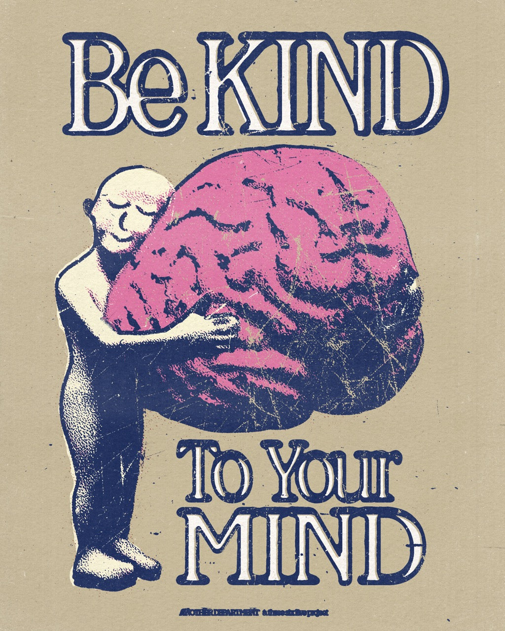 Be Kind To Your Mind - Print