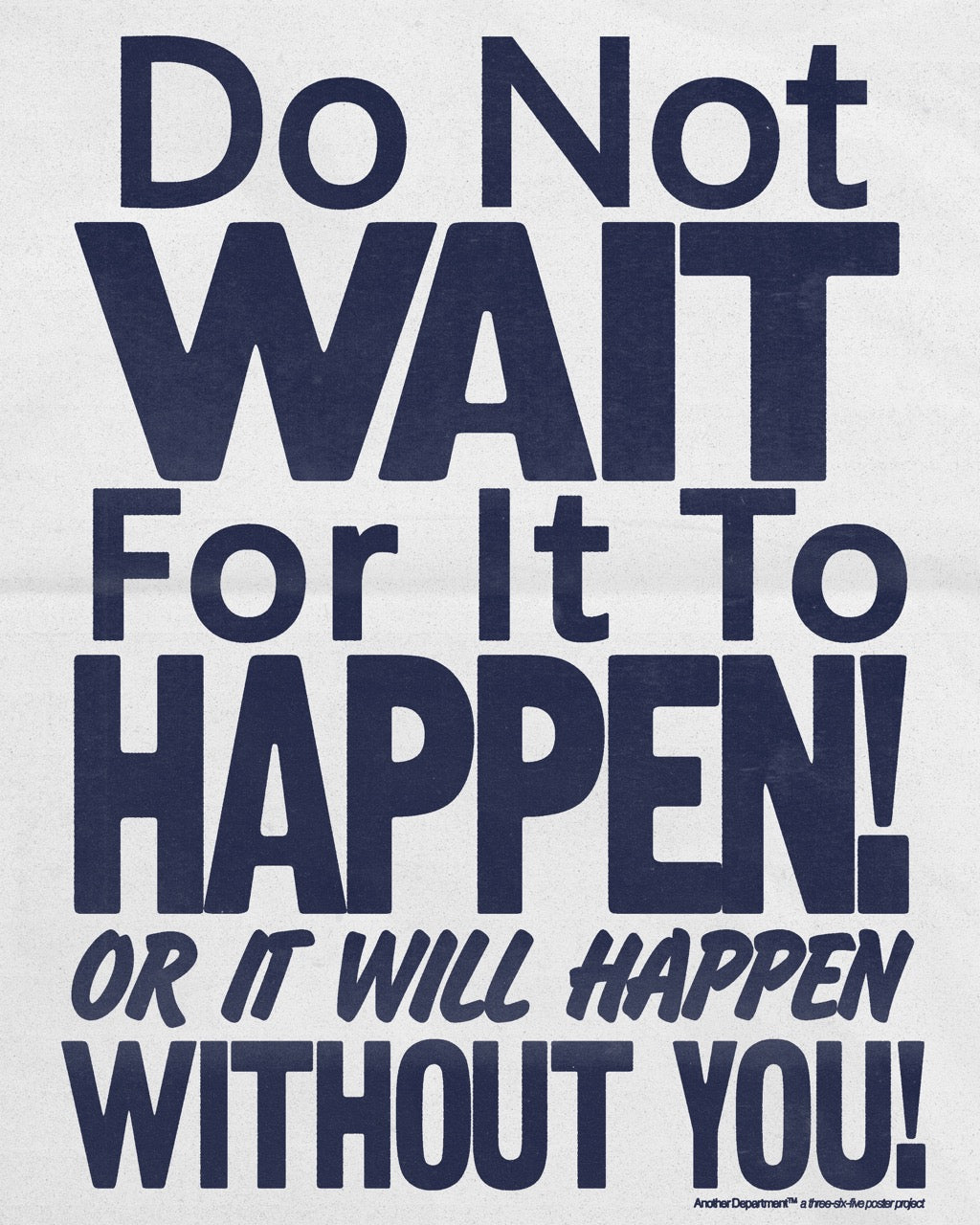 Do Not Wait - Print