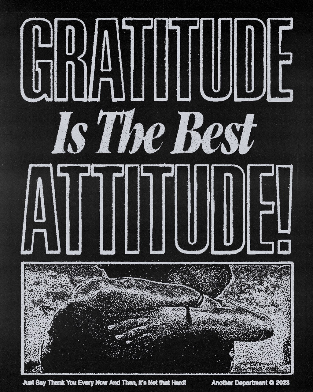 Gratitude Is The Best Attitude - Print