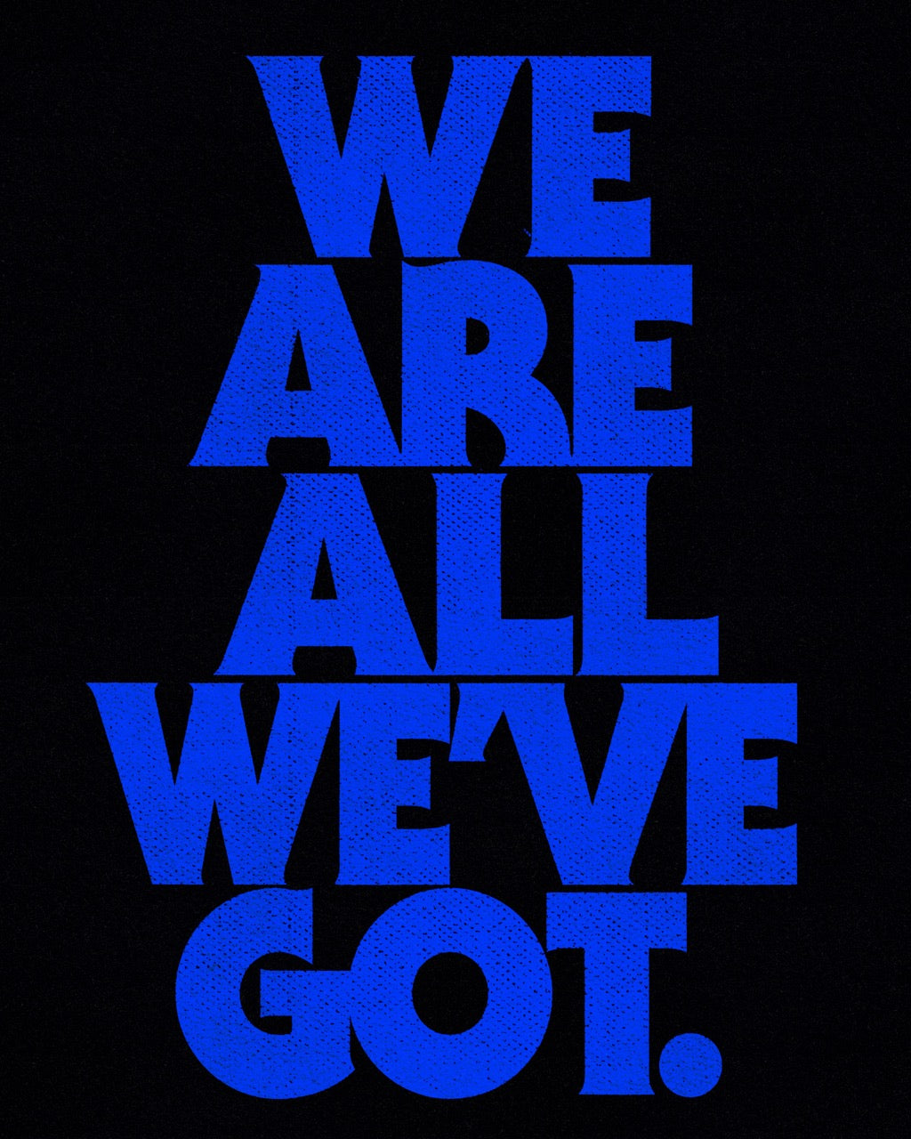 326 - We Are All We've Got