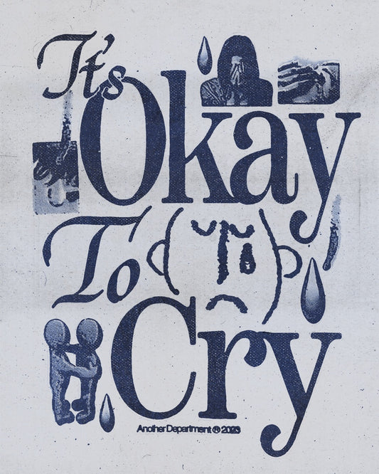 It's Okay To Cry - Print